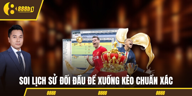 ca do bong da lich su doi dau Soi lịch sử đối đầu để xuống kèo chuẩn xác