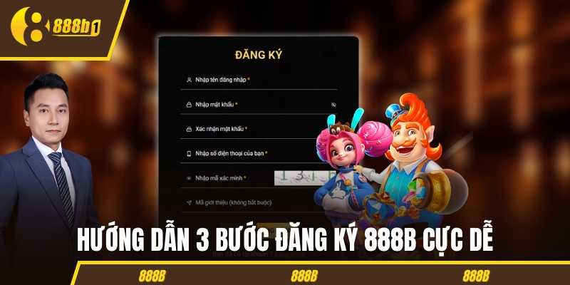 dang ky 888b huong dan Hướng dẫn 3 bước đăng ký 888B cực dễ