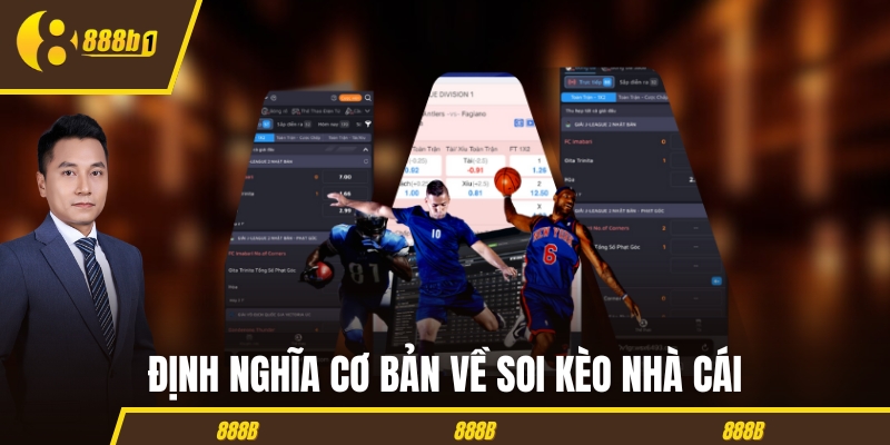 Định nghĩa cơ bản về soi kèo nhà cái Định nghĩa cơ bản về soi kèo nhà cái